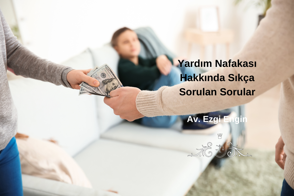 yardim-nafakasi-hakkinda-sikca-sorulan-sorular